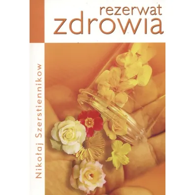 Rezerwat zdrowia - Szerstiennikow Niko�aj