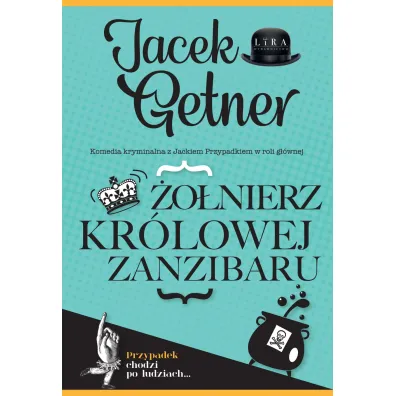 �o�nierz kr�lowej Zanzibaru. Detektyw Jacek Przypadek. Tom 4 - Jacek Getner