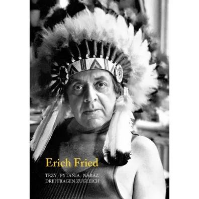 Trzy pytania naraz. Drei Fragen zugleich - Fried Erich