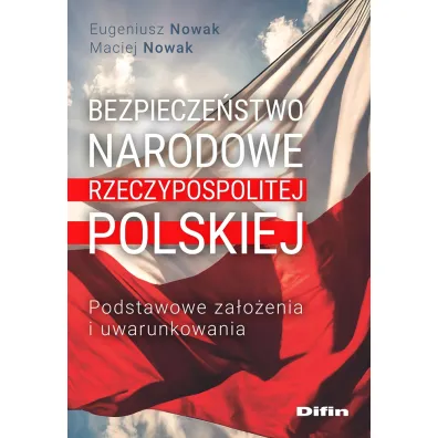 Bezpiecze�stwo narodowe Rzeczypospolitej Polskiej - Eugeniusz Nowak, Maciej Nowak