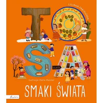 To s� smaki �wiata - Liliana Fabisi�ska