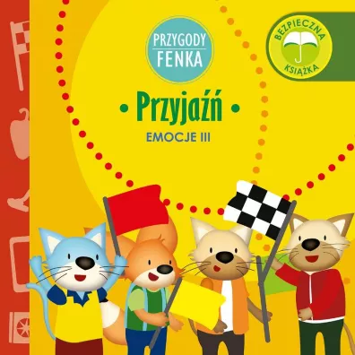 Przygody Fenka. Emocje III. Przyja - Dominika  Gaka