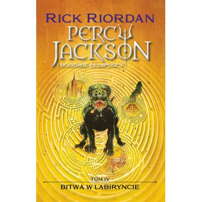 Bitwa w Labiryncie. Percy Jackson i bogowie olimpijscy. Tom 4 - Rick Riordan