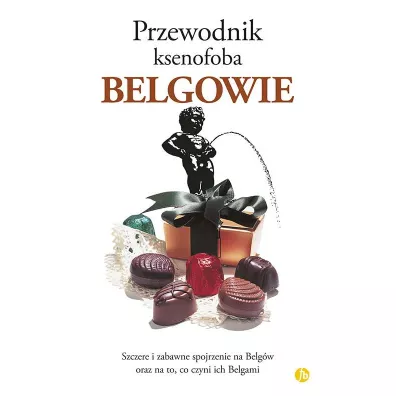 Przewodnik ksenofoba. Belgowie - Mason Antony