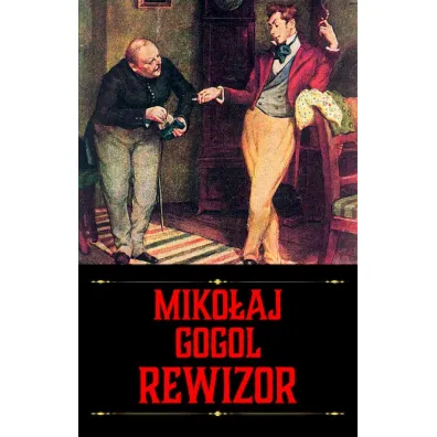 Rewizor - Miko�aj Gogol