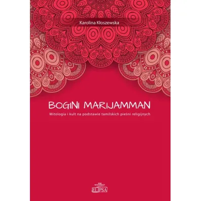Bogini Marijamman - Karolina  K�oszewska
