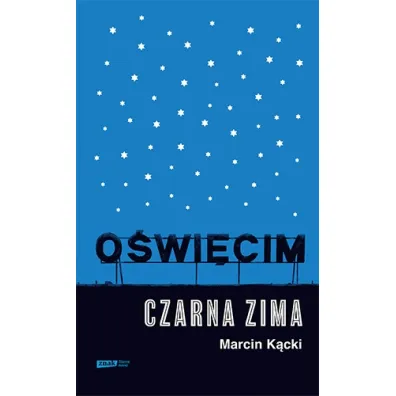 O�wi�cim. Czarna zima - Marcin K�cki