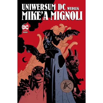 DC Deluxe Uniwersum DC wed�ug Mike'a Mignoli - Neil Gaiman, Mike Mignola, Paul Kupperberg