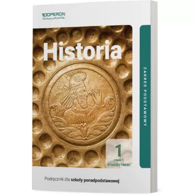 Historia 1. Podr�cznik. Cz�� 1. Staro�ytno��. Zakres podstawowy. Szko�y ponadpodstawowe - Janusz Ustrzycki, Miros�aw Ustrzycki