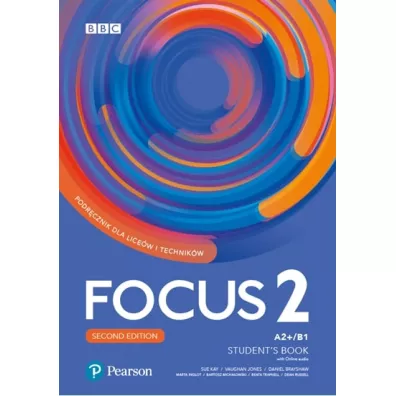 Focus Second Edition 2. Student's Book + kod do interaktywnego podr�cznika i zeszytu �wicze� - Bartosz Micha�owski, Beata Trapnell, Daniel Brayshaw, Vaughan Jones, Sue Kay, Marta Inglot, Dean Russell