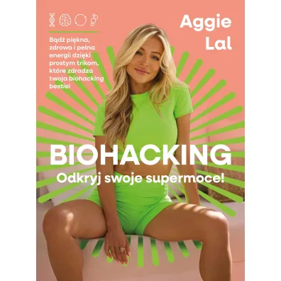 Biohacking dla kobiet - Aggie  Lal