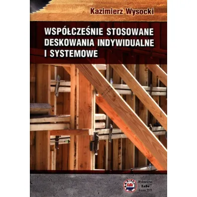 Wsp�cze�nie stosowane deskowania indywidualne i systemowe - Kazimierz Wysocki