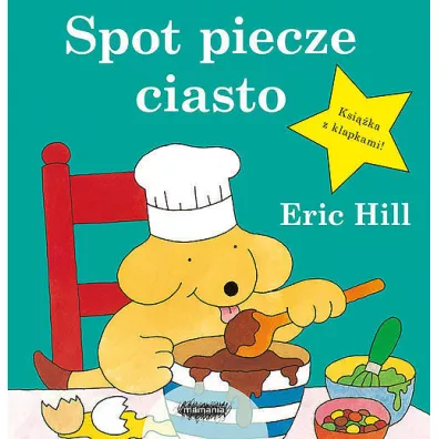 Spot piecze ciasto - Eric Hill
