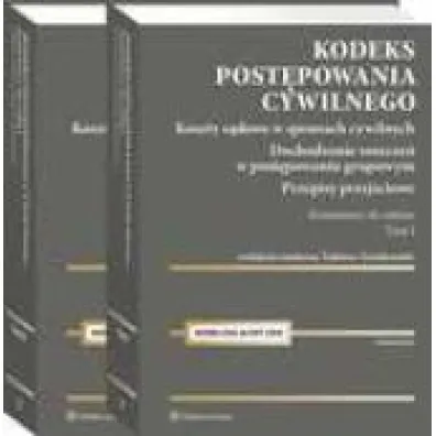 Kodeks post�powania cywilnego. Komentarz do zmian 2019. Tom I i II