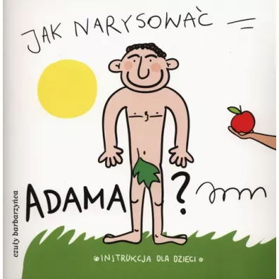 Jak narysowa Adama? - i Pietruszka Murzyn