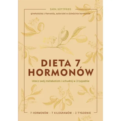 Dieta 7 hormon�w. Ulecz sw�j metabolizm i schudnij w 3 tygodnie