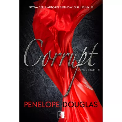 Corrupt. Devil's Night. Tom 1 - Penelope Douglas