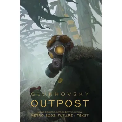 Outpost - Dmitry Glukhovsky