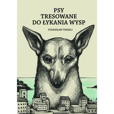 Psy tresowane do �ykania wysp - Stanis�aw Tekieli