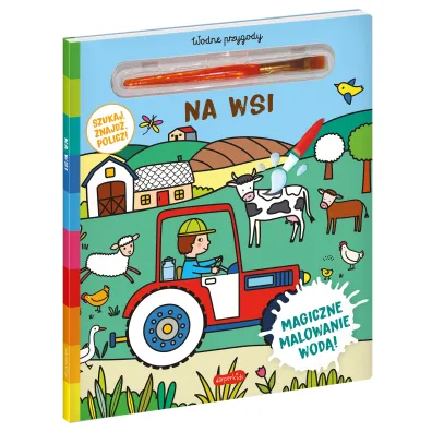 Na wsi. Akademia m�drego dziecka. Wodne przygody