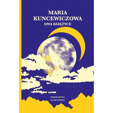 Dwa ksi�yce - Maria Kuncewiczowa