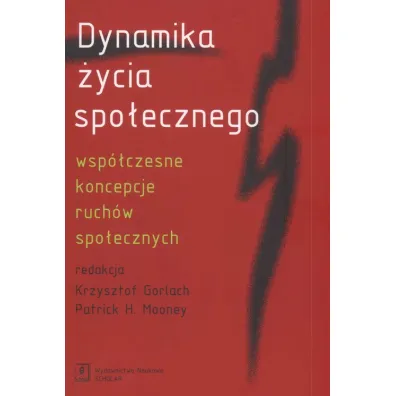 Dynamika �ycia spo�ecznego - Krzysztof Gorlach, Patrick Mooney