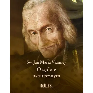 O s�dzie ostatecznym - Jan Maria Vianney
