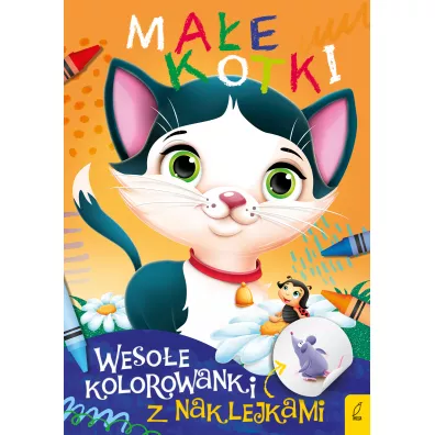 Mae kotki. Wesoe kolorowanki z naklejkami