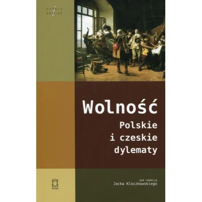 Wolno��. Polskie i czeskie dylematy - Jacek Kloczkowski