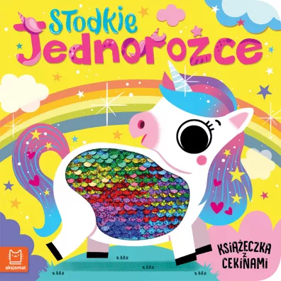 Ksieczka z cekinami. Sodkie jednoroce - Grayna Wasilewicz