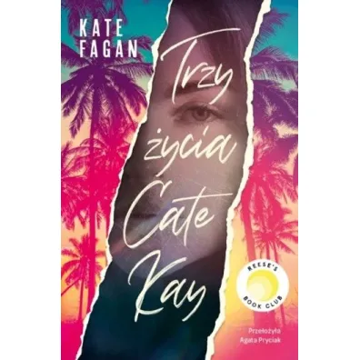 Trzy �ycia Cate Kay - Kate  Fagan