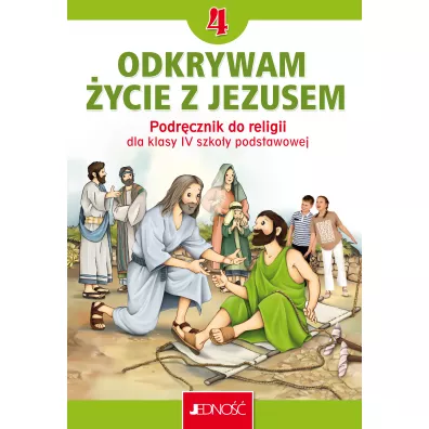 Odkrywam ycie z Jezusem. Klasa 4. Podrcznik do religii - Elbieta Kondrak, Krzysztof Mielnicki