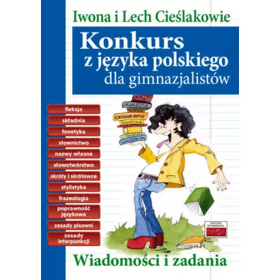 Konkurs z j�zyka polskiego dla gimnazjalist�w - Iwona Cie�lak, Lech Cie�lak