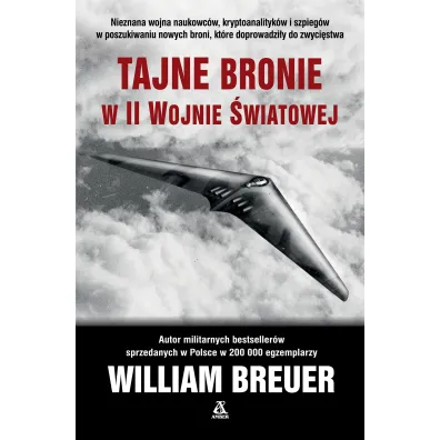 Tajne bronie w II wojnie �wiatowej - William B Breuer