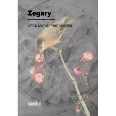 Zegary - Anna Dutka-Ma�kowska