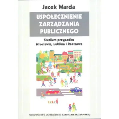 Uspo�ecznienie zarz�dzania publicznego - Jacek Warda