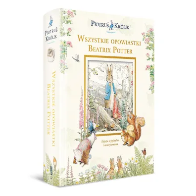 Piotru� Kr�lik i jego �wiat. Wszystkie opowiastki Beatrix Potter