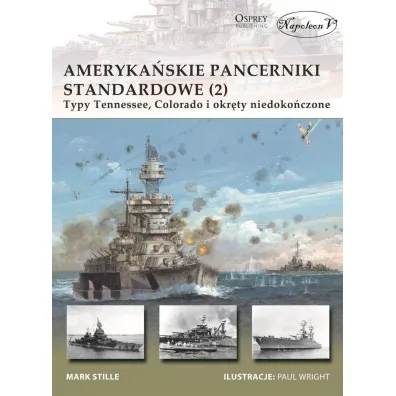Ameryka�skie pancerniki standardowe. Tom 2 - Mark E Stille