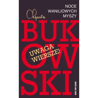 Noce waniliowych myszy - Charles Bukowski