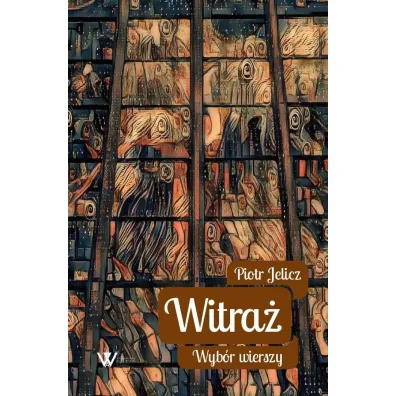 Witra� - Piotr  Jelicz