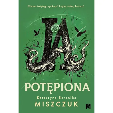 Ja, pot�piona. Wiktoria Biankowska. Tom 3 - Katarzyna Berenika Miszczuk