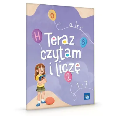 W przedszkolu naturalnie. Teraz czytam i licz�