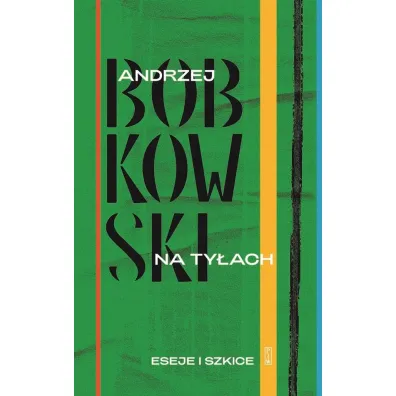 Na ty�ach Eseje i szkice - Andrzej Bobkowski