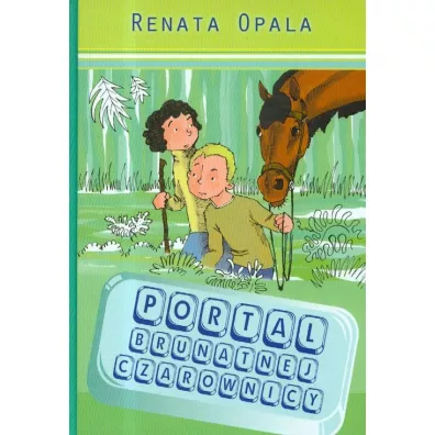 Portal brunatnej czarownicy - Renata Opala