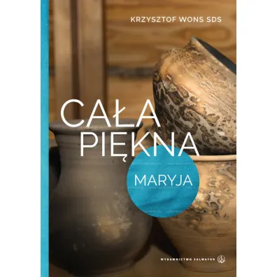 Ca�a pi�kna. Maryja - Krzysztof Wons