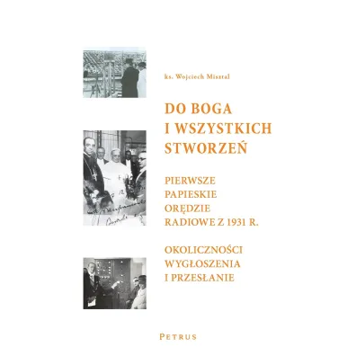 Do Boga i wszystkich stworze� - Wojciech Misztal