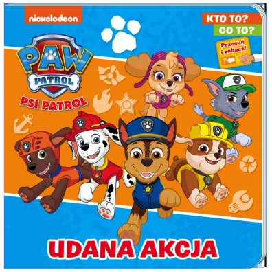 Udana akcja. Kto to? Co to? Psi Patrol