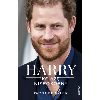 Harry. Ksi��� niepokorny - Iwona Kienzler