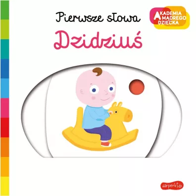 Dzidziu. Akademia Mdrego Dziecka. Pierwsze sowa - Nathalie Choux