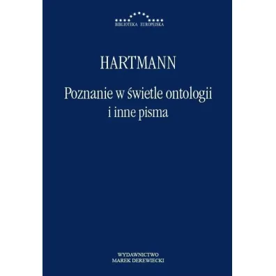 Poznanie w �wietle ontologii i inne pisma - Hartmann Nicolai